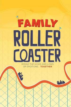 Family Roller Coaster de Dr Randy T. Johnson