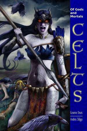 Of Gods and Mortals Celts de Graeme Davis