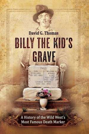 Billy the Kid's Grave de David G. Thomas