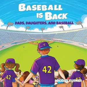 Baseball Is Back de Michael Turner