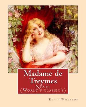 Madame de Treymes. by de Edith Wharton