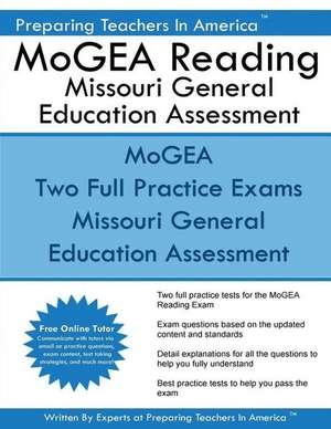 Mogea Reading Missouri General Education Assessment de Preparing Teachers in America