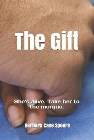 The Gift de Barbara Case Speers