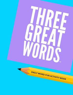 Three Great Words de Maurice Johnson