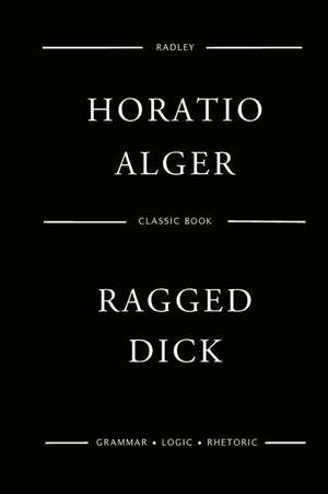 Ragged Dick de Alger, MR Horatio