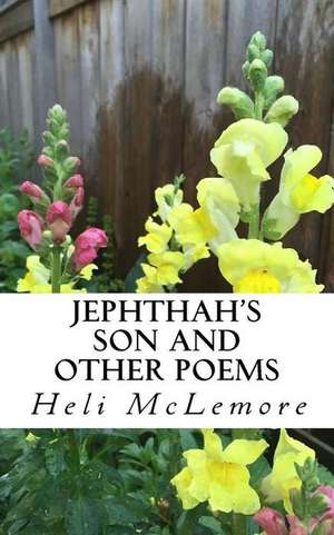 Jephthah's Son and Other Poems de McLemore, Heli