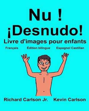 NU ! Desnudo! de Richard Carlson Jr