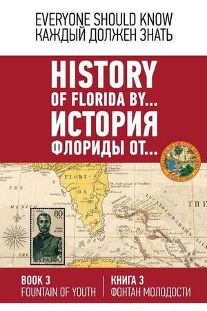 History of Florida By... Book 3. (English-Russia) de Ashrafyan, Konstantin