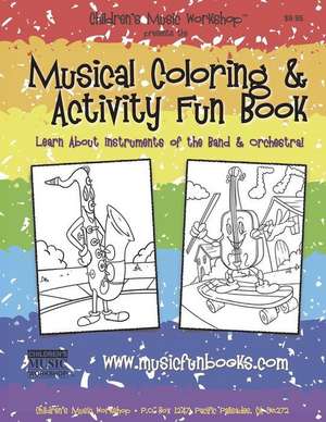 Musical Coloring and Activity Fun Book de Newman, MR Larry E.