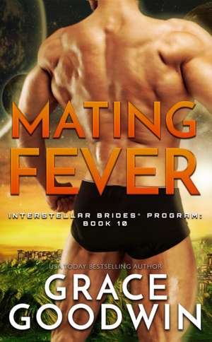 Mating Fever de Goodwin, Grace