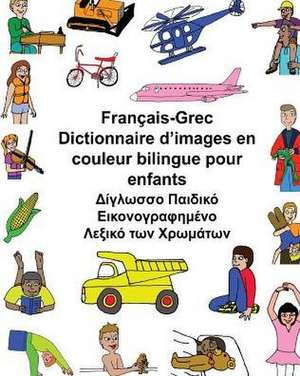 Francais-Grec Dictionnaire D'Images En Couleur Bilingue Pour Enfants de Richard Carlson Jr