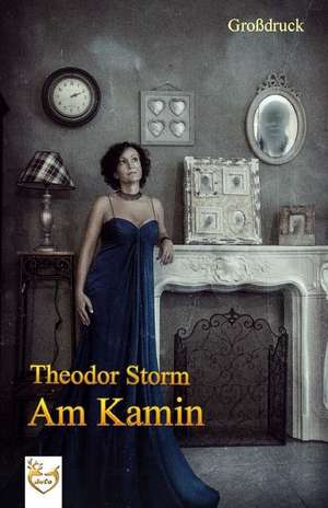 Am Kamin (Grodruck) de Theodor Storm