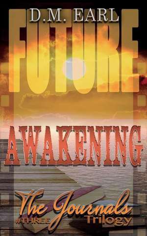 Awakening de D. M. Earl