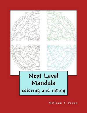 Next Level Mandala de W. T. Dixon