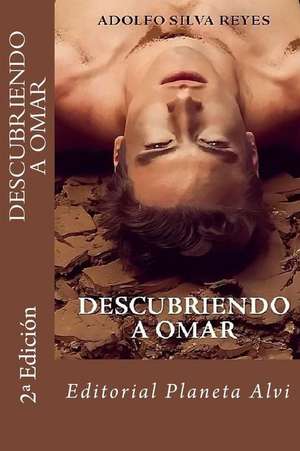 Descubriendo a Omar de Silva Reyes, Adolfo