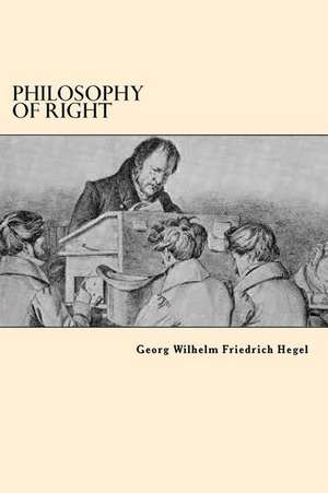 Philosophy of Right de Georg Wilhelm Friedrich Hegel