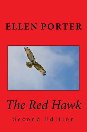 The Red Hawk - Second Edition de Ellen Porter