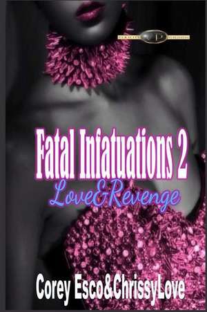 Fatal Infatuations 2 de Randy Coxton