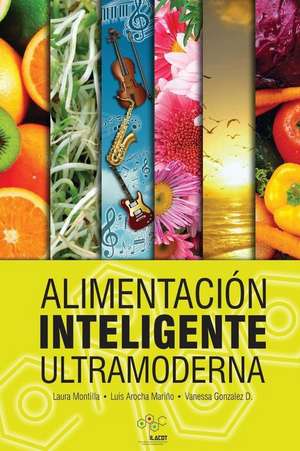 Alimentacion Inteligente Ultramoderna de Montilla, Laura