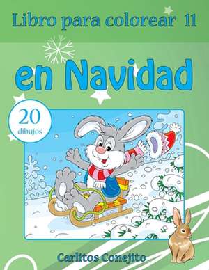 Libro Para Colorear En Navidad de Conejito, Carlitos
