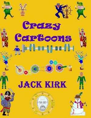 Crazy Cartoons de Jack Kirk