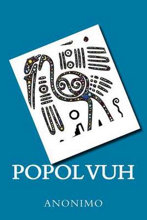 Popol Vuh de Anonimo