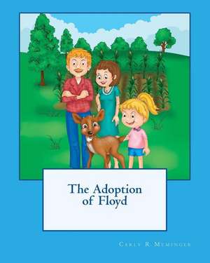 The Adoption of Floyd de Meminger, Carly