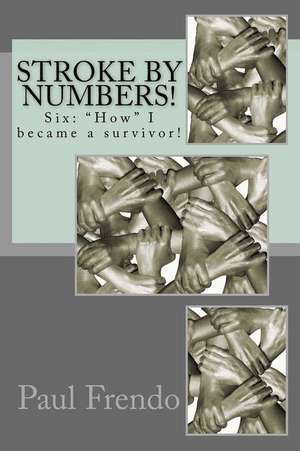 Stroke by Numbers! de Frendo, Paul G.