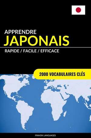 Apprendre Le Japonais - Rapide / Facile / Efficace de Languages, Pinhok