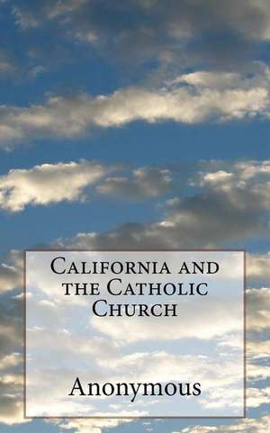 California and the Catholic Church de Anonymous