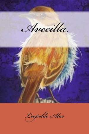 Avecilla (Spanish Edition) de Leopoldo Alas