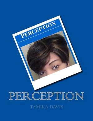 Perception de Davis, Mrs Tamika