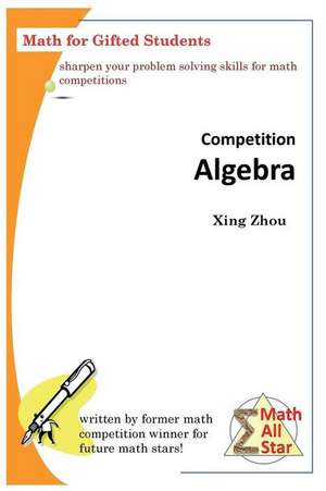 Competition Algebra de Xing Zhou