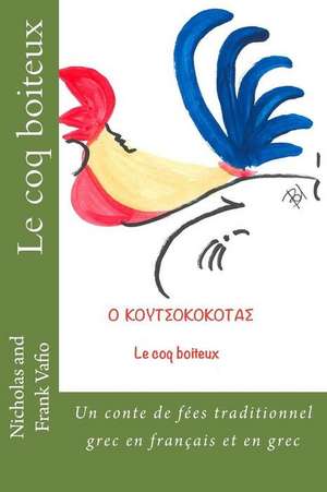 Le Coq Boiteux de Vafio, MR Nicholas