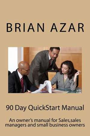 90 Day QuickStart Manual de Brian Azar