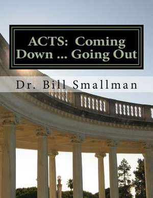 Acts de Dr Bill Smallman