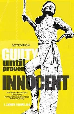 Guilty Until Proven Innocent de Salemme, J. Andrew