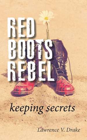 Red Boots Rebel de Drake, Lawrence V.