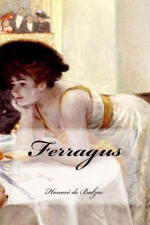 Ferragus de Honore De Balzac