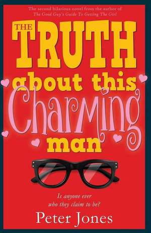 The Truth about This Charming Man de Peter Jones