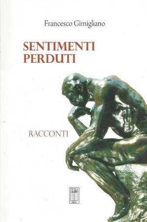 Sentimenti Perduti de Gimigliano, Sir Francesco