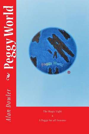 Peggy World de Dowler, Dr Alan R.