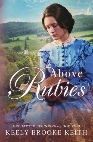 Above Rubies de Keely Brooke Keith