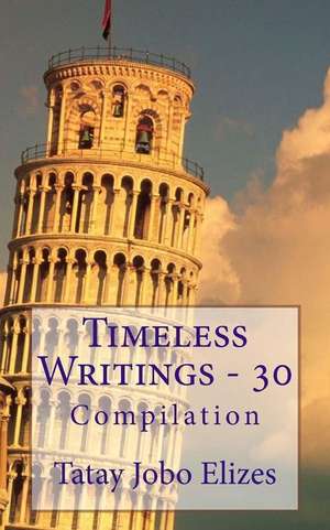 Timeless Writings - 30 de Tatay Jobo Elizes Pub