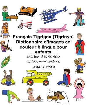 Francais-Tigrigna (Tigrinya) Dictionnaire D'Images En Couleur Bilingue Pour Enfants de Richard Carlson Jr