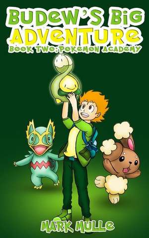 Budew's Big Adventure (Book 2) de Mark Mulle