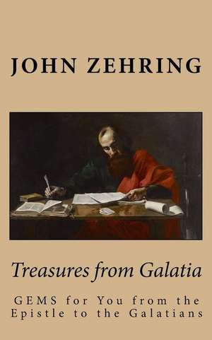 Treasures from Galatia de John Zehring