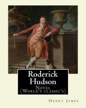 Roderick Hudson. by de Henry James