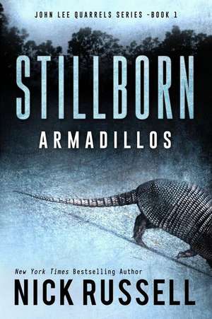 Stillborn Armadillos de Nick Russell