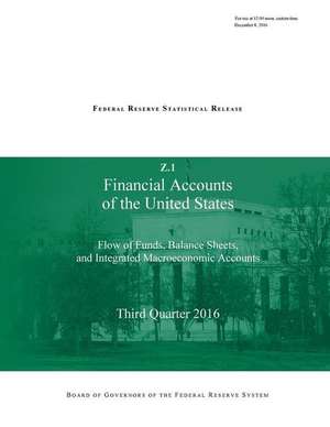 Financial Accounts of the United States de Board of Governors of the Federal Reserv